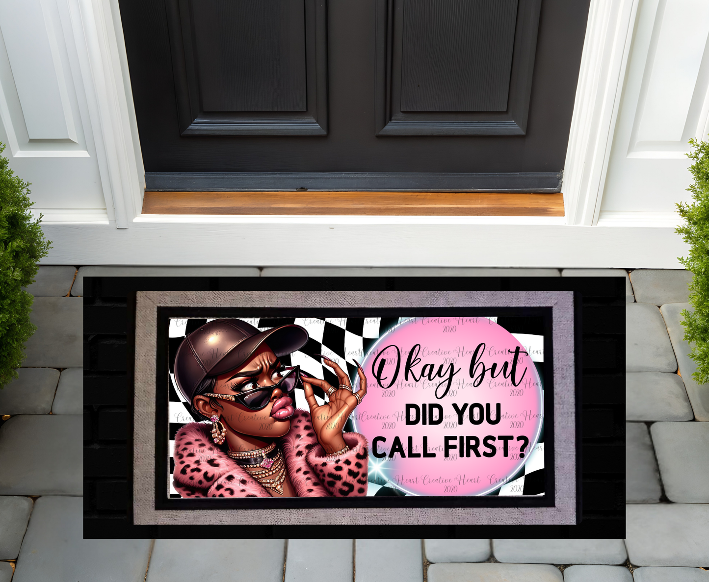 Sassy "Okay But Did You Call" Doormat