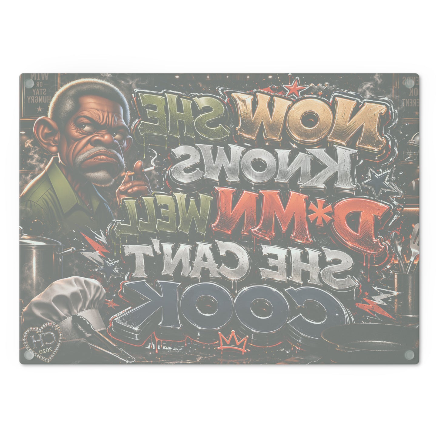 Cutting Board — Funny "Now She Knows D*mn Well She Can't Cook" Decorative Kitchen Board