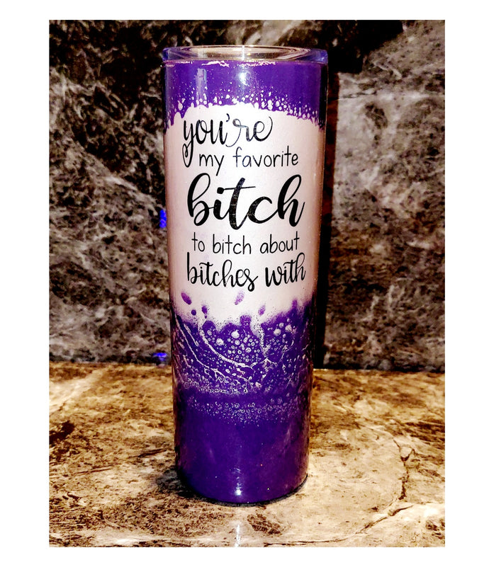 20 oz Skinny Favorite Bitch Tumbler