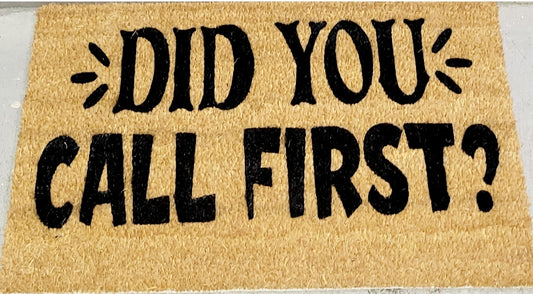 Did You Call 1st Doormat (coir)
